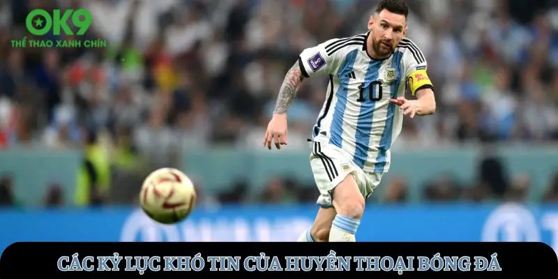 Các kỷ lục khó tin của huyền thoại bóng đá
