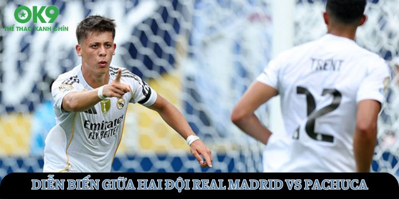 Diễn biến giữa hai đội Real Madrid vs Pachuca
