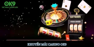 khuyen-mai-casino-ok9