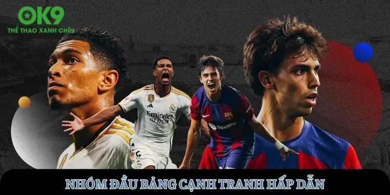 Nhóm đầu bảng cạnh tranh hấp dẫn
