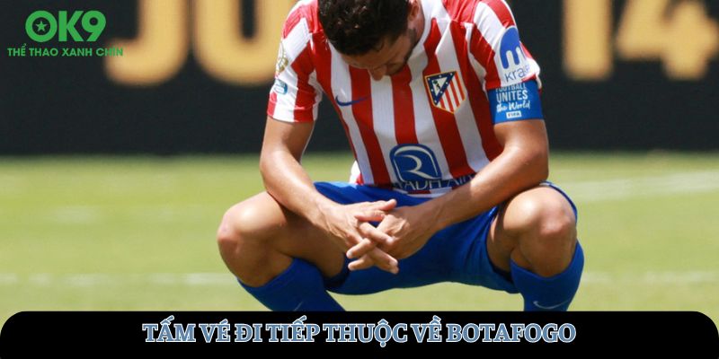 Tấm vé đi tiếp thuộc về Botafogo
