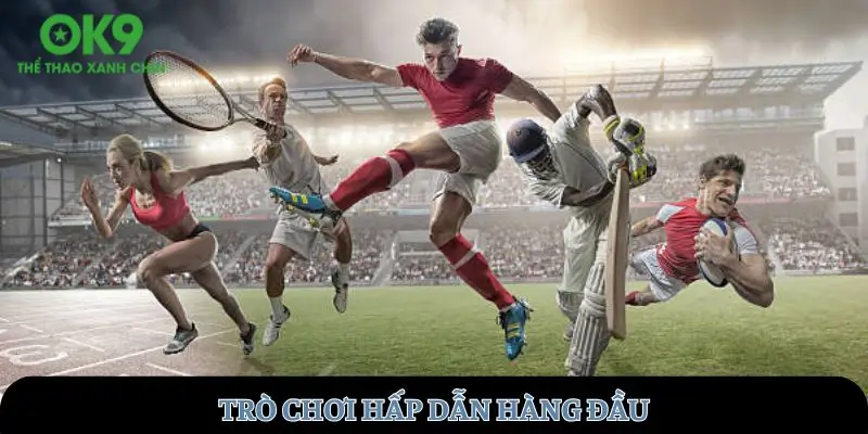 Trò chơi hấp dẫn hàng đầu